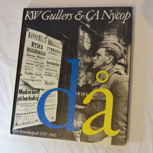 Då - 1939-1945 - KW Gullers & CA Nycop
