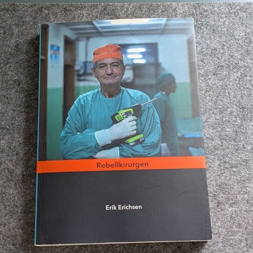 Rebellkirurgen av Erik Erichsen, 2018 storpocket läkare kirurgen bok