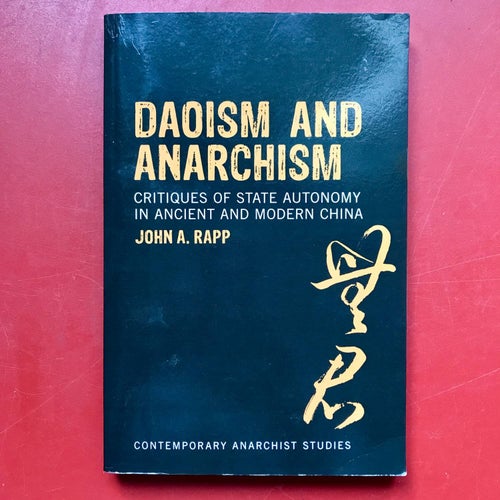 DAOISM AND ANARCHISM John A. Rapp 2012
