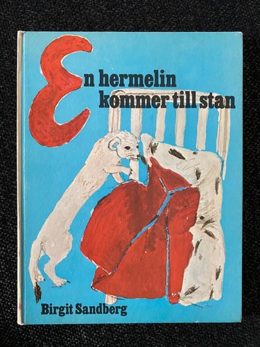 Birgit Sandberg - En hermelin kommer till stan