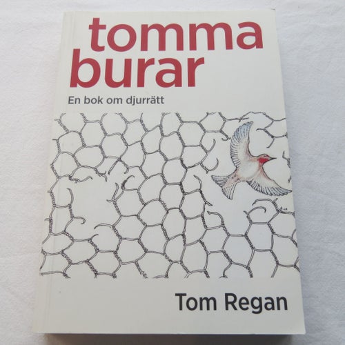 Tomma Burar: En bok om djurrätt - Tom Regan