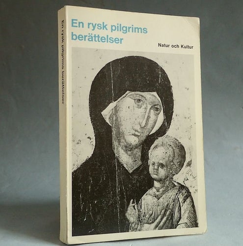 En rysk pilgrims berättelser .