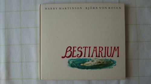 Bestiarium. Martinson, Harry & Rosen, Björn von. 1964.