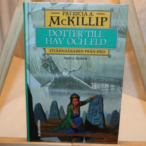 Patricia A. McKillip - Stjärnbäraren från Hed, del 2: Dotter till hav och eld