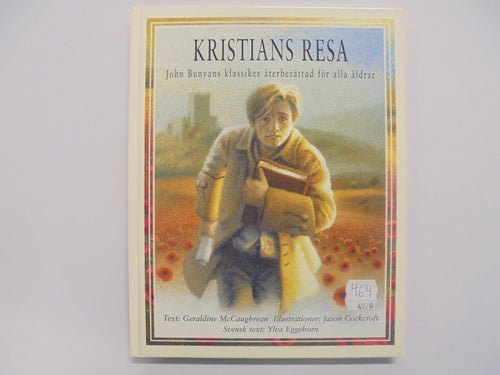 Kristians resa - John Bunyans klassiker återberättad för alla åldrar