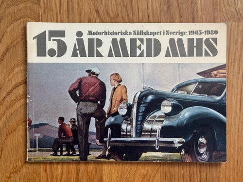 Motorhistoriskt Magasin MHS jubileumsskrift 1965-1980