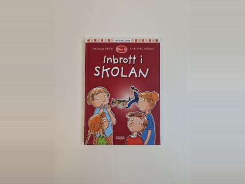 Inbrott i skolan av Helena Bross, 2014