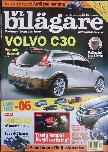 Vi bilägare 2006/1.Volvo C30.SUV.Smart.Saab 9-5.Opel Combo.Björn Waldegård.