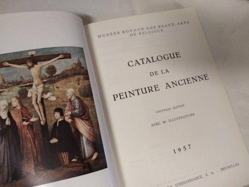 Musées Royaux des Beaux-Arts de Belgique Catalogue de la peinture ancienne. VF