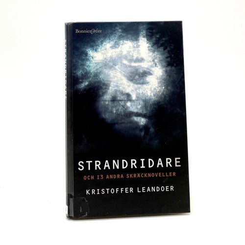 Strandridare - Och 13 andra skräcknoveller av Kristoffer Leandoer