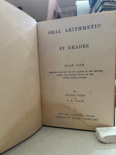 Oral Arithmetic by Grades Book One by Alfred Kirk, bok, lässkick