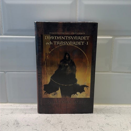 Diamantsvärdet och Träsvärdet I av Nick Perumov, 2006 inbunden