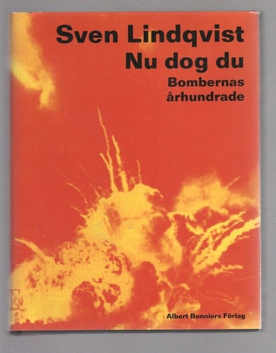 Nu dog du - Bombernas århundrade