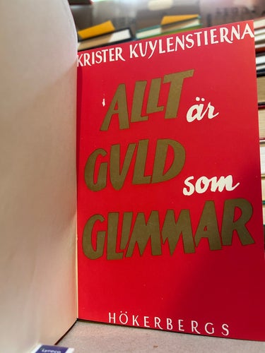 Allt är guld som av Krister Kuylenstierna. Bok. Very Good plus