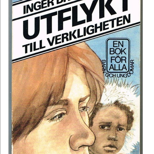 UTFLYKT TILL VERKLIGHETEN - Inger Brattström (1982)
