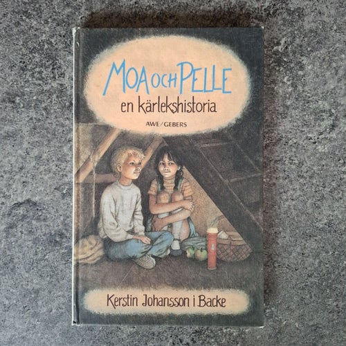 Moa och Pelle: en kärlekshistoria av Kerstin Johansson i Backe, 1982