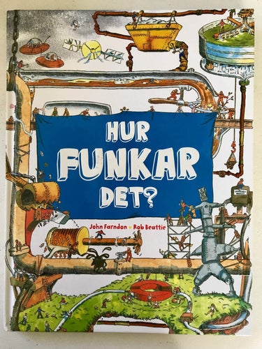 HUR FUNKAR DET? John Farndon Rob Beattie 2014