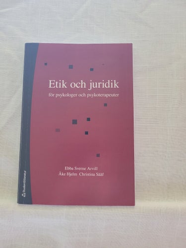 Etik och juridik för psykologer och psykoterapeuter av Ebba Sverne Arvill