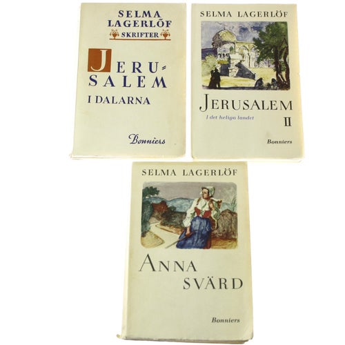Selma Lagerlöf - Skrifter av Selma Lagerlöf - Jerusalem I & II / Anna Svärd