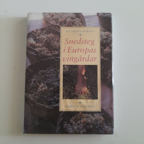 Snedsteg i Europas vingårdar av Katarina Nordli, 1997