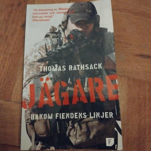 Jägare Bakom fiendens linjer av Thomas Rathsack, 2009