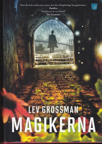Lev Grossman / Magikerna (del 1 i trilogin) / Inbunden / Nära nyskick