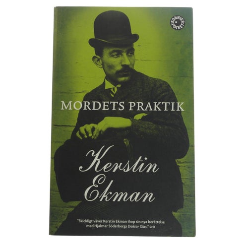 Kerstin Ekman - Mordets praktik