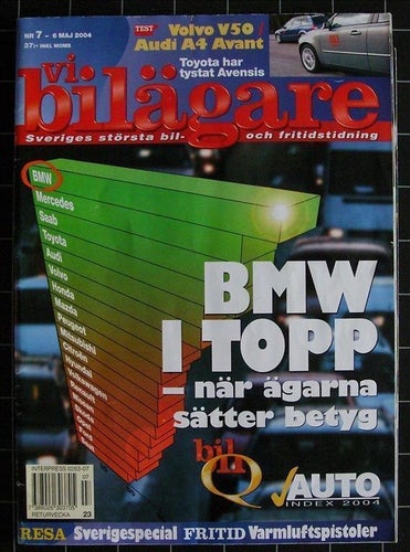 VI BILÄGARE 2004/7. BMW, Test VOLVO V50, AUDI A4 Avant, Rolls Royce