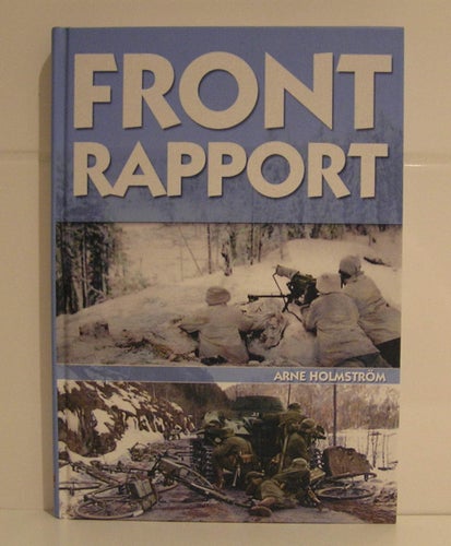 Frontrapport. Finska vinterkriget och invasionen av Norge