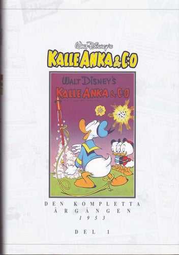 Kalle Anka & C:o / Den Kompletta Årgången 1953, del 1 / Inbunden / Nära nyskick