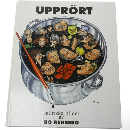 Bo Renberg - Upprört : Satiriska bilder