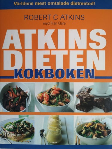 ATKINSDIETEN - KOKBOKEN, ROBERT C ATKINS 2005