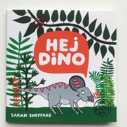 Pixi bok - HEJ DINO - SARAH SHEPPARD