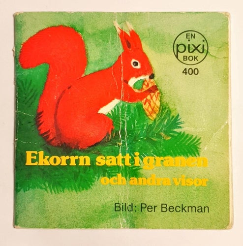 Ekorrn satt i granen och andra visor nr 400 pixi - Fri Frakt
