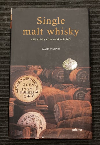 Single malt whisky : Välj whisky efter smak och doft, av David Wishart