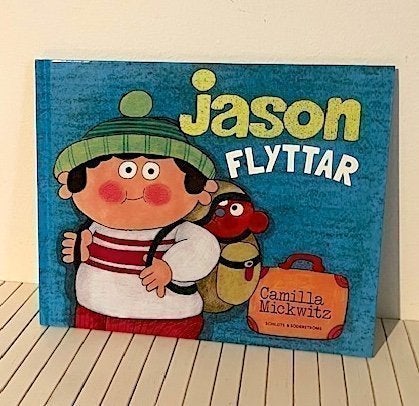 JASON FLYTTAR av Camilla Mickwitz - om att flytta till ett annat land