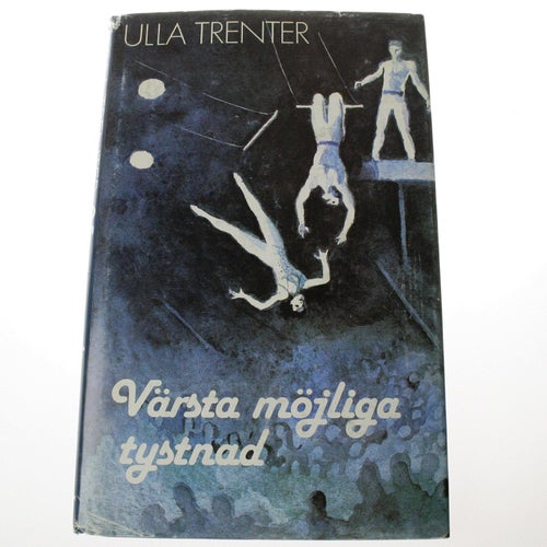 Ulla Trenter - Värsta möjliga tystnad