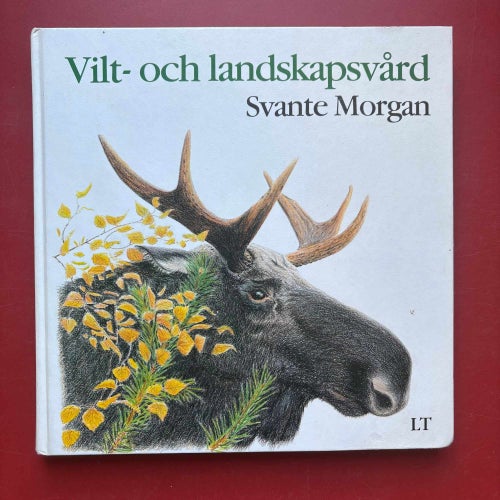 VILT- OCH LANDSKAPSVÅRD Svante Morgan 1991