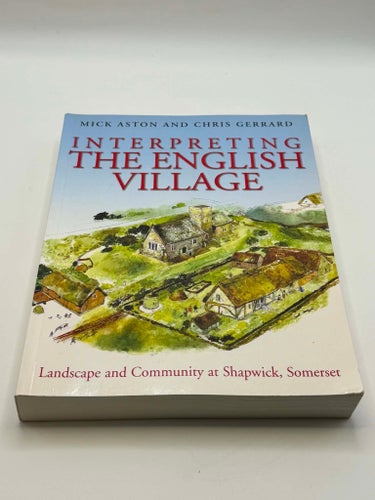 Interpreting the English Village – Mick Aston & Chris Gerrard (Arkeologi)