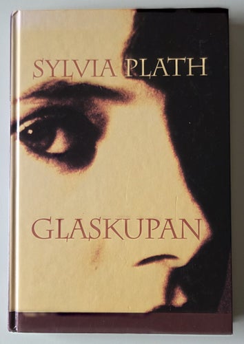 Glaskupan. Sylvia Plath.