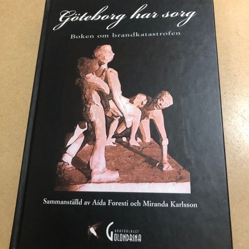 Göteborg har sorg [boken om brandkatastrofen] /