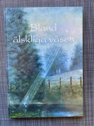Bland älskliga väsen