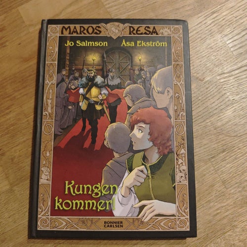 Maros resa: Kungen kommer! av Jo Salmson & Åsa Ekström