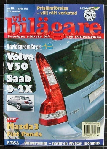 VI BILÄGARE 2003/18. Volvo V50, Saab 9-2X, Mazda3, Lexus LS 430, BMW 645 Ci