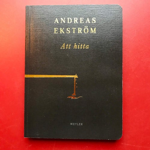 ATT HITTA Andreas Ekström 2018