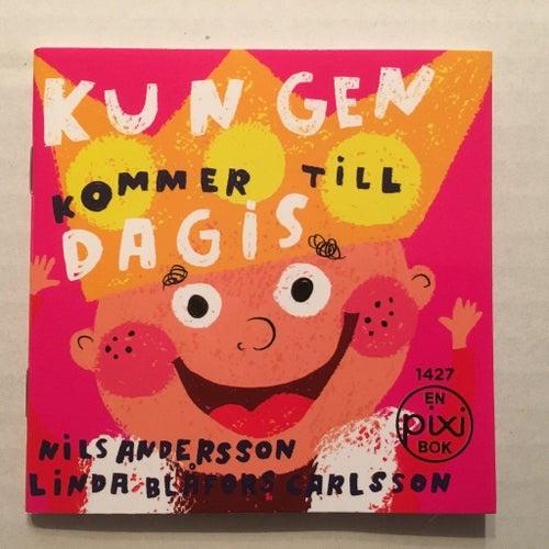 Pixi bok - Kungen kommer till dagis