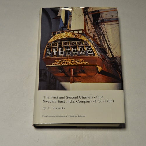 THE FIRST AND SECOND CHARTERS OF THE SWEDISH EAST INDIA COMPANY (1731-1766)