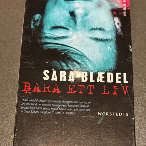 Bara ett liv av Sara Blædel, 2007