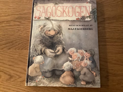 Sagoskogen av Maj Fagerberg, innehåller flera klassiska sagor som Guldlock m.fl