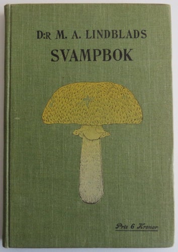 D:R M. A. LINDBLADS SVAMPBOK av M. A. Lindblad, 1901